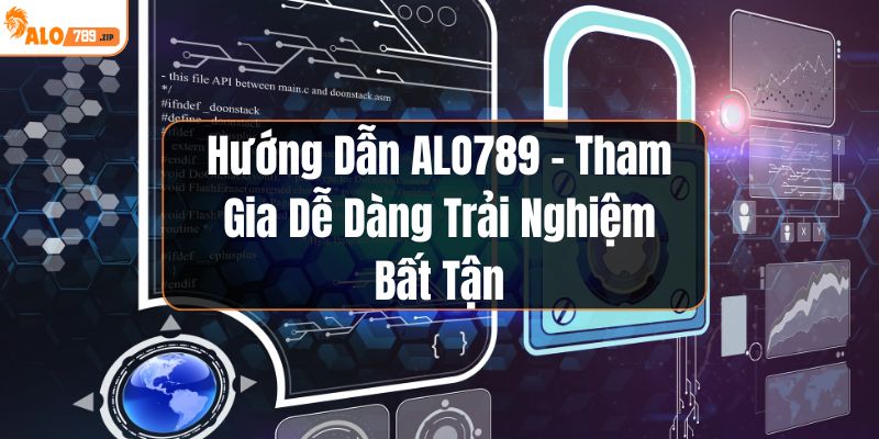 HƯớng dẫn ALO789